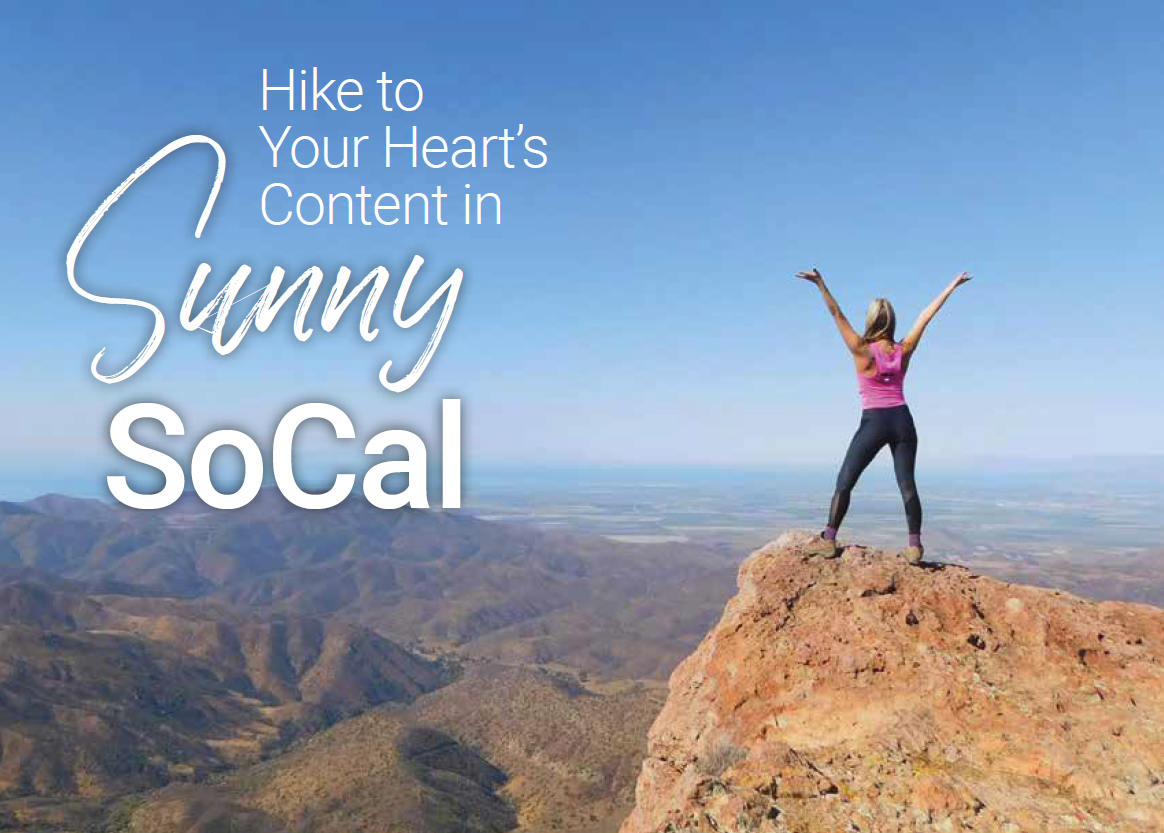 Hike to Your Heart’s Content in Sunny SoCal