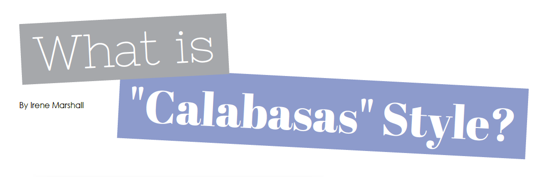 What Is Calabasas Style?