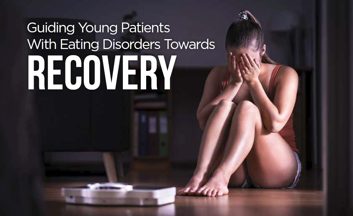 Guiding Young Patients With Eating Disorders Towards Recovery