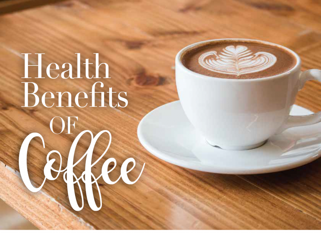 Health Benefits of Coffee